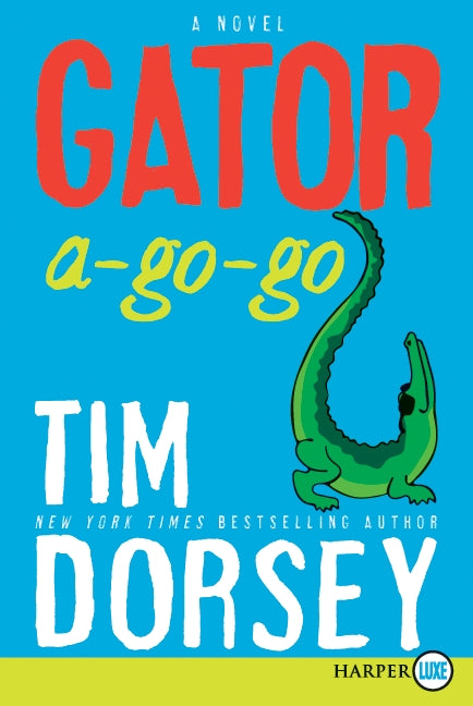 Gator A-Go-Go: A Novel
