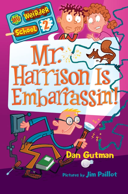 My Weirder School #2: Mr. Harrison Is Embarrassinâ€™!