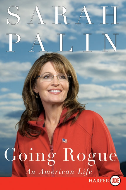 Going Rogue: An American Life