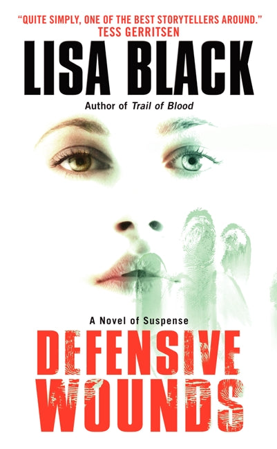 Defensive Wounds: A Novel of Suspense