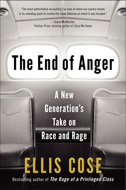 The End of Anger: A New Generation's Take on Race and Rage