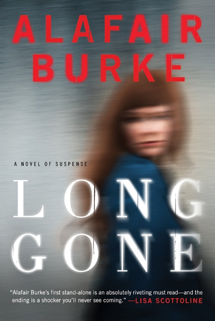 Long Gone: A Novel
