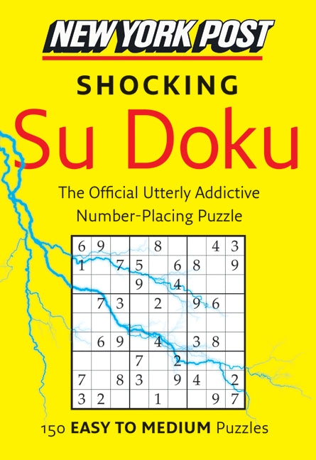 New York Post Shocking Su Doku: 150 Easy to Medium Puzzles