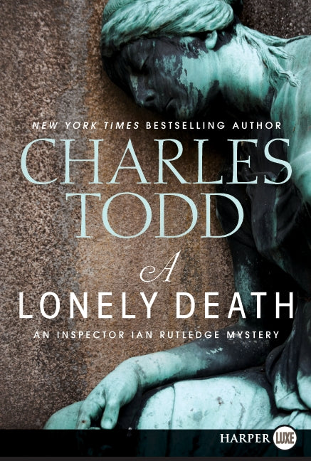 A Lonely Death: An Inspector Ian Rutledge Mystery