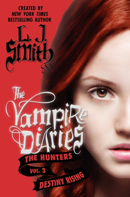 The Vampire Diaries: The Hunters: Destiny Rising