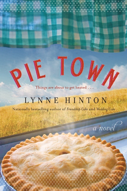 Pie Town: A  Novel