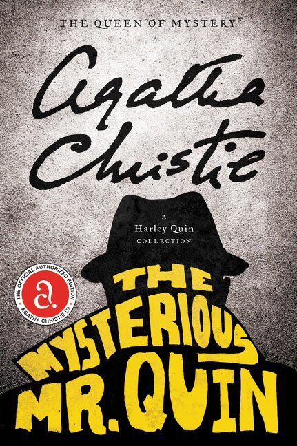 The Mysterious Mr. Quin: A Harley Quin Collection