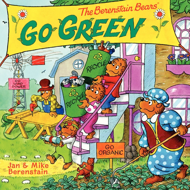 The Berenstain Bears Go Green