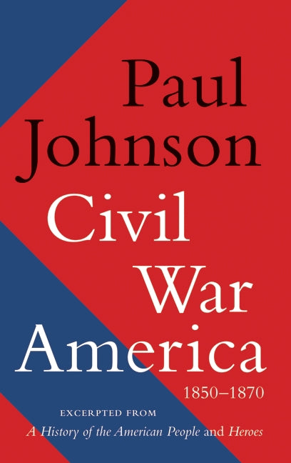 Civil War America: 1850-1870