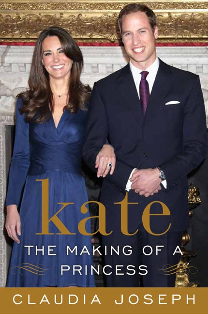 Kate: The Making of a Princess: Kate Middleton: Princess in Waiting