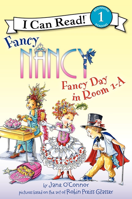 Fancy Nancy: Fancy Day in Room 1-A