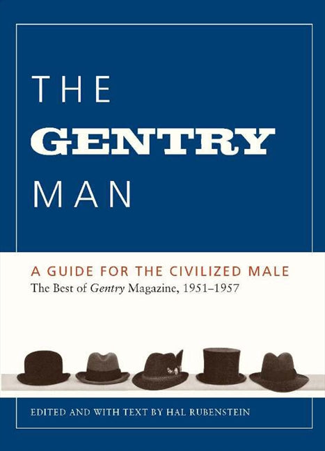 The Gentry Man: A Guide for the Civilized Male