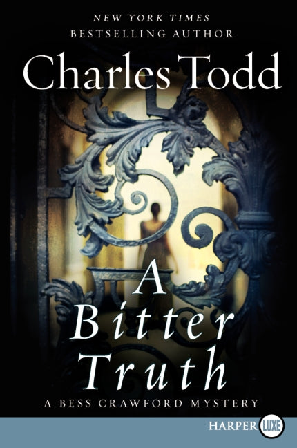 A Bitter Truth: A Bess Crawford Mystery