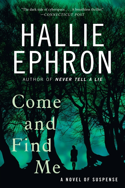 Come and Find Me: A Novel of Suspense