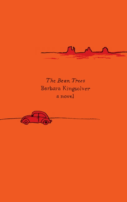 The Bean Trees: A Novel
