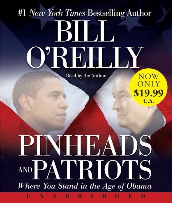 Pinheads and Patriots: Where You Stand in the Age of Obama