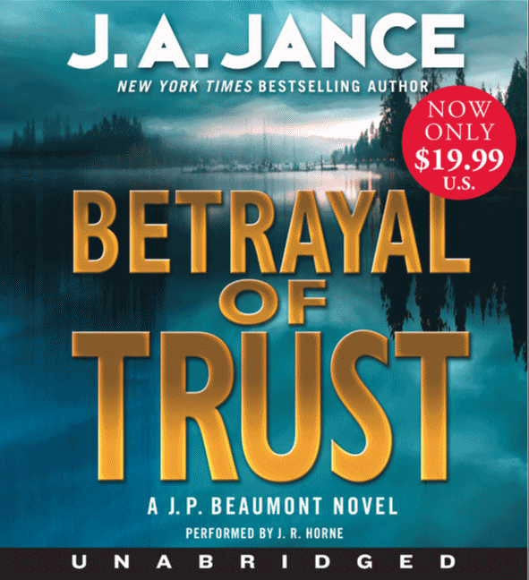 Betrayal of Trust: A J. P. Beaumont Novel