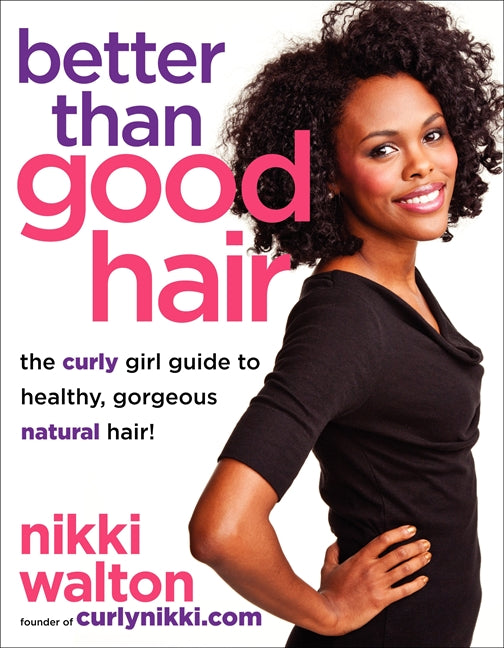 Better Than Good Hair