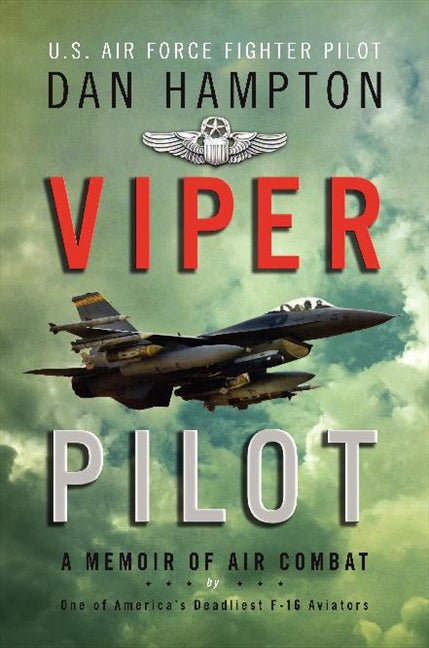 Viper Pilot: A Memoir of Air Combat