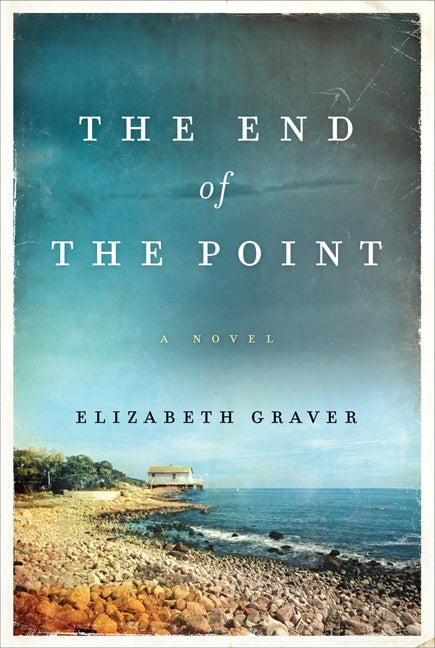 The End of the Point: A Novel