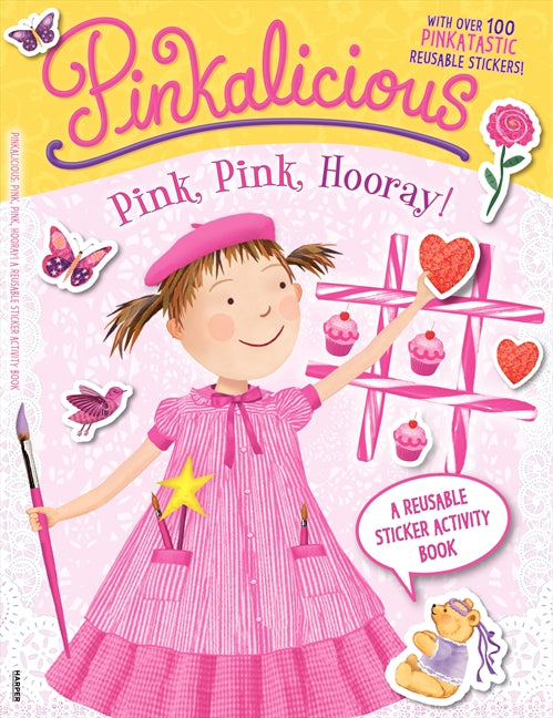 Pinkalicious: Pink, Pink, Hooray!: A Reusable Sticker Activity Book