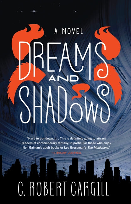 Dreams and Shadows: A Novel