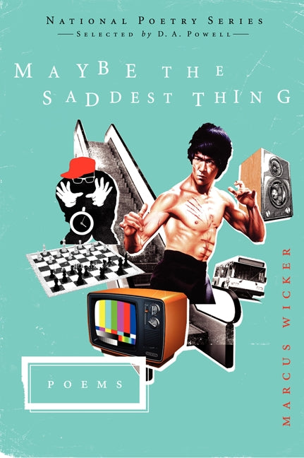 Maybe the Saddest Thing: Poems