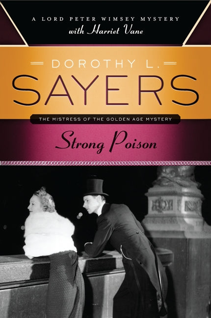 Strong Poison: A Lord Peter Wimsey Mystery with Harriet Vane