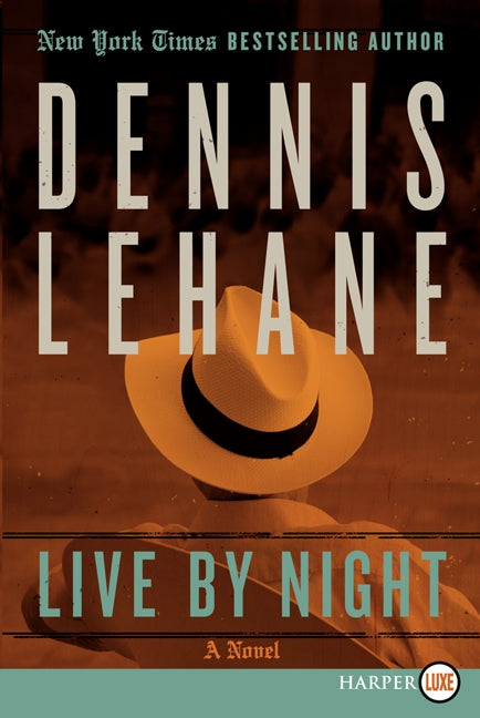 Live by Night: A Novel