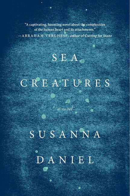 Sea Creatures: A Novel