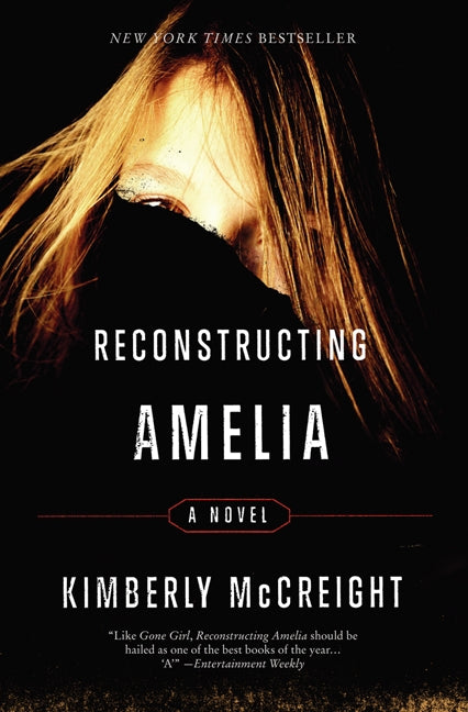 Reconstructing Amelia: A Novel