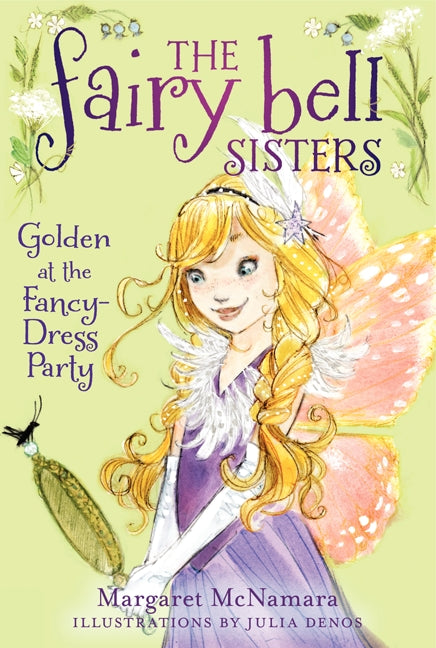 The Fairy Bell Sisters #3: Golden at the Fancy-Dress Party