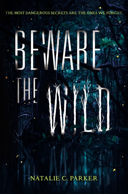 Beware the Wild