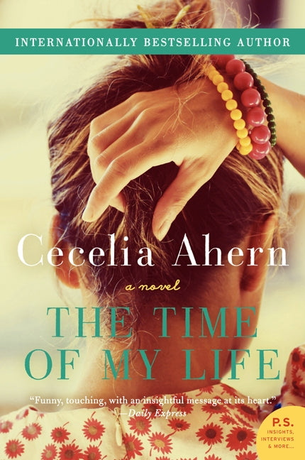 The Time of My Life: A Novel