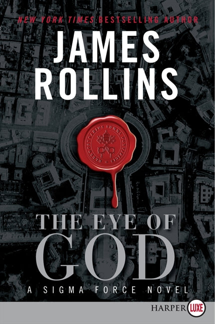 The Eye of God: A Sigma Force Novel