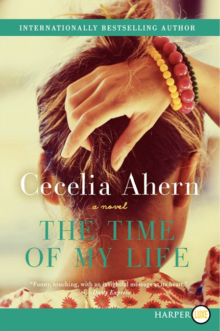 The Time of My Life: A Novel