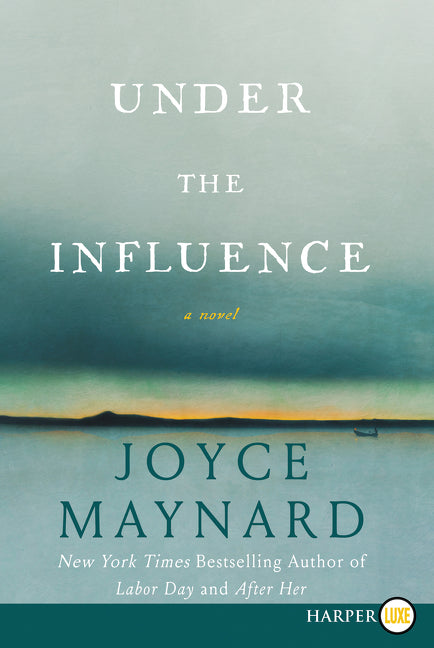 Under the Influence: A Novel