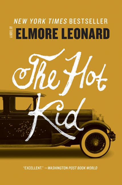 The Hot Kid: A Novel