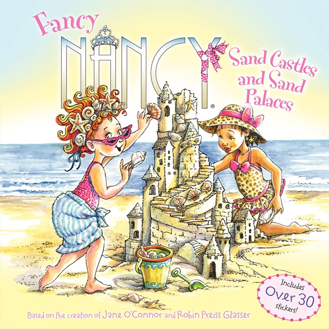 Fancy Nancy: Sand Castles and Sand Palaces