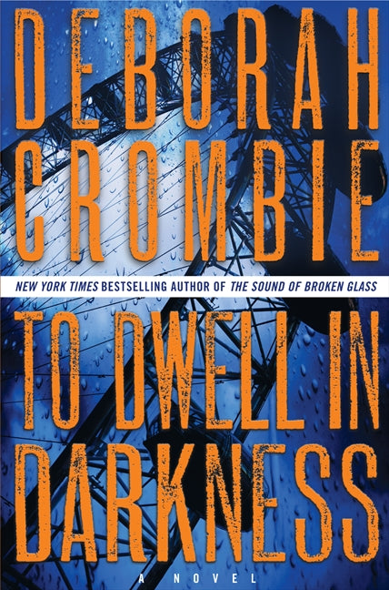 To Dwell in Darkness: A Novel