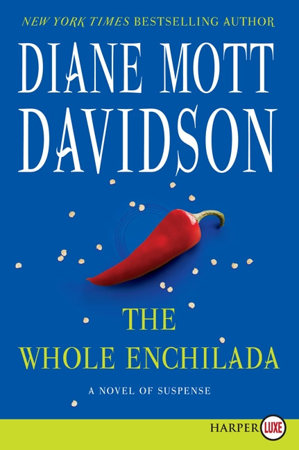 The Whole Enchilada: A Novel of Suspense