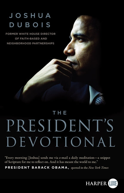 The President's Devotional: The Daily Readings That Inspired President Obama