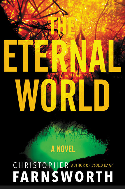 The Eternal World: A Novel