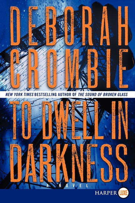 To Dwell in Darkness: A Novel