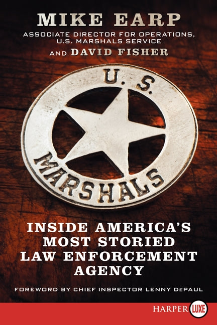 U.S. Marshals: Inside America's Most Storied Law Enforcement Agency