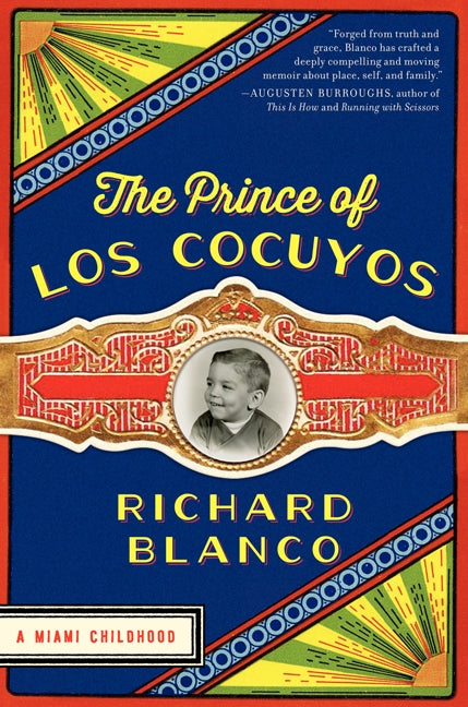 The Prince of los Cocuyos: A Miami Childhood