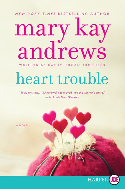 Heart Trouble: A Novel
