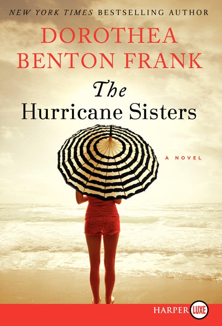 The Hurricane Sisters: A Novel