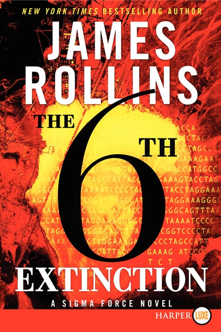 The 6th Extinction: A Sigma Force Novel