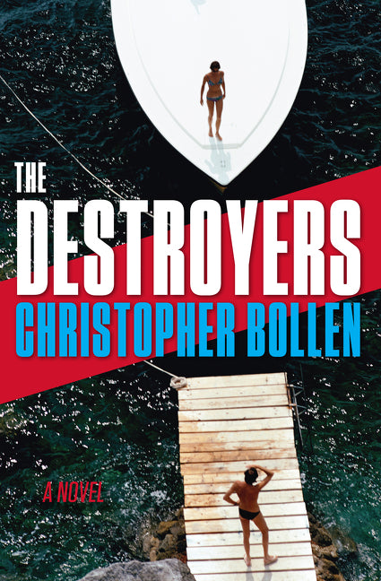 The Destroyers: A Novel